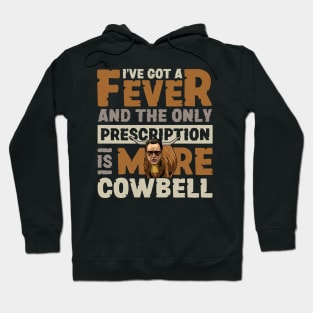 More Cowbell Hoodie